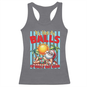Hawaiian Christmas In July Racerback Tank Top It's Hot as Balls of Holly Out Here