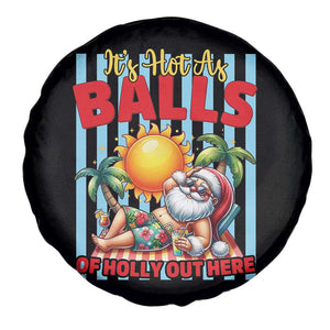 Hawaiian Christmas In July Spare Tire Cover It's Hot as Balls of Holly Out Here TS14 Print Your Wear