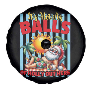 Hawaiian Christmas In July Spare Tire Cover It's Hot as Balls of Holly Out Here TS14 Print Your Wear