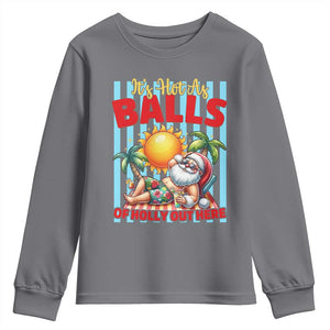 Hawaiian Christmas In July Youth Sweatshirt It's Hot as Balls of Holly Out Here