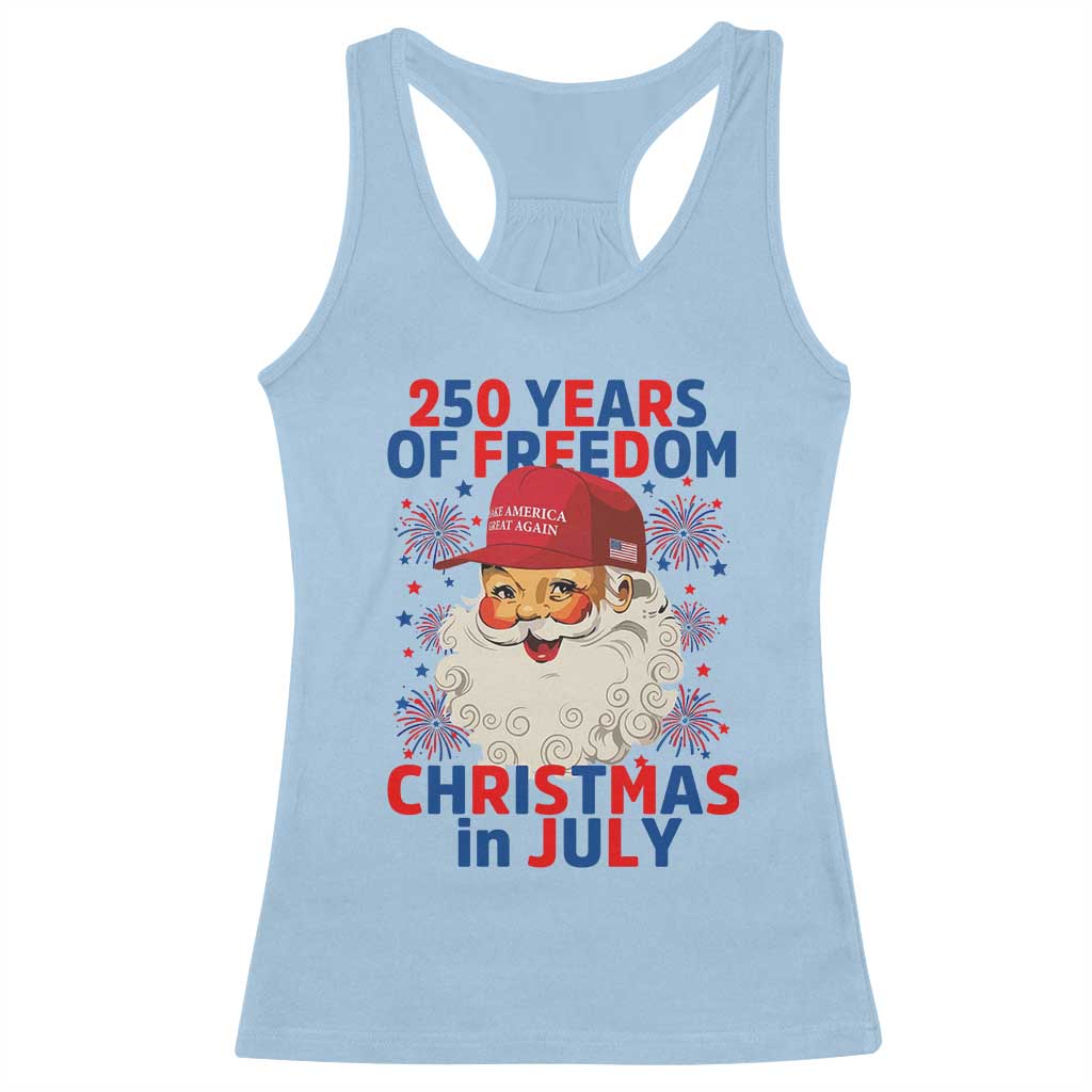 250 Years Of Freedom Racerback Tank Top Funny Santa Christmas in July