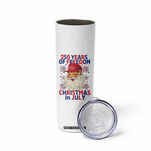 250 Years Of Freedom Skinny Tumbler Funny Santa Christmas in July