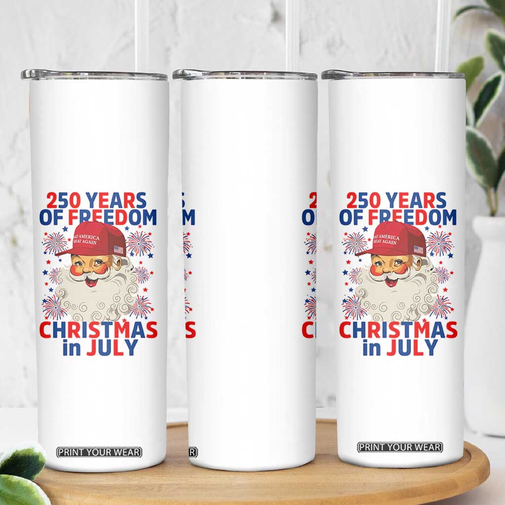 250 Years Of Freedom Skinny Tumbler Funny Santa Christmas in July