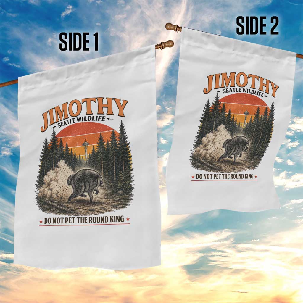 Jimothy Raccoon Seattle Meme Garden Flag Viral Trash Panda Do Not Pet The Round King