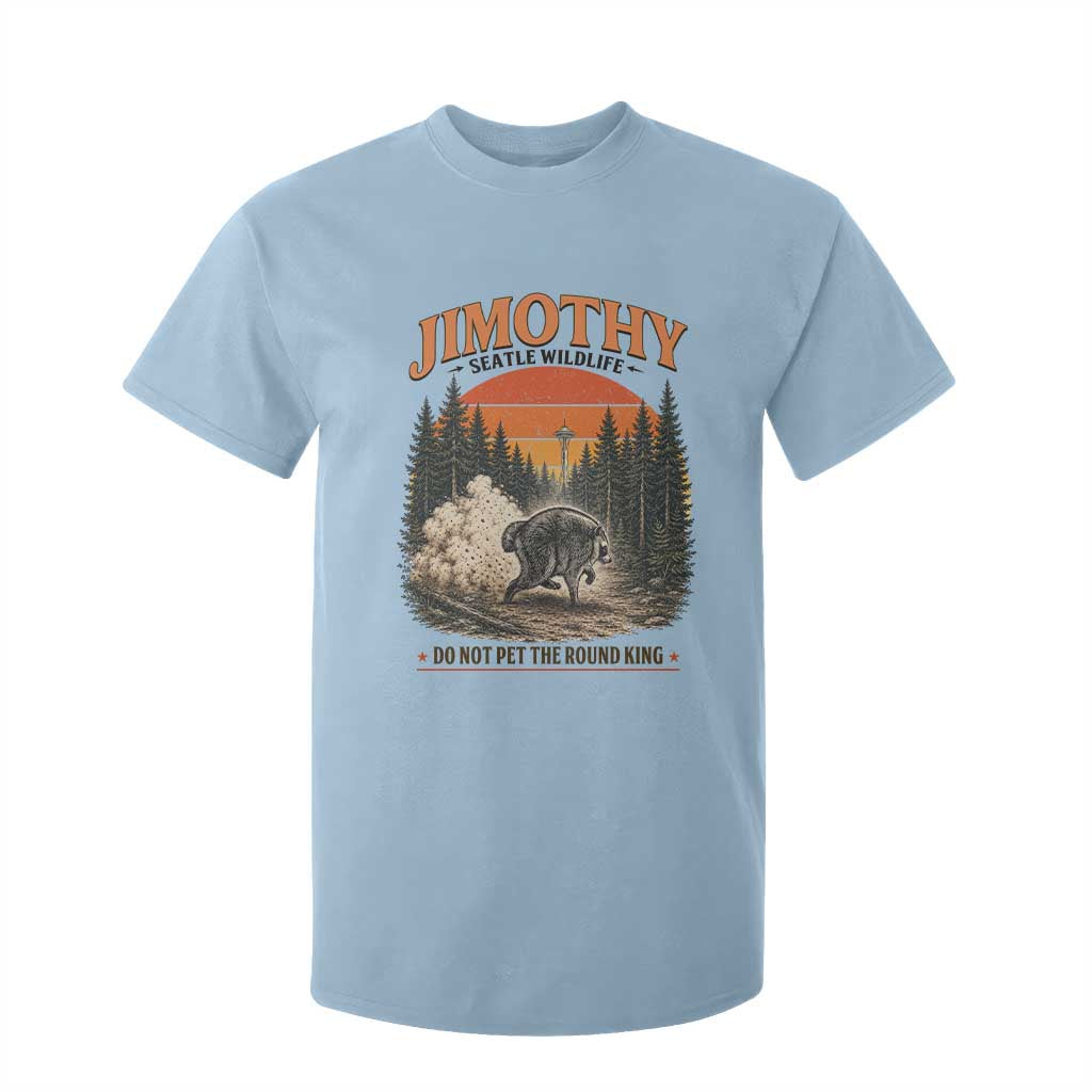 Jimothy Raccoon Seattle Meme T Shirt For Kid Viral Trash Panda Do Not Pet The Round King