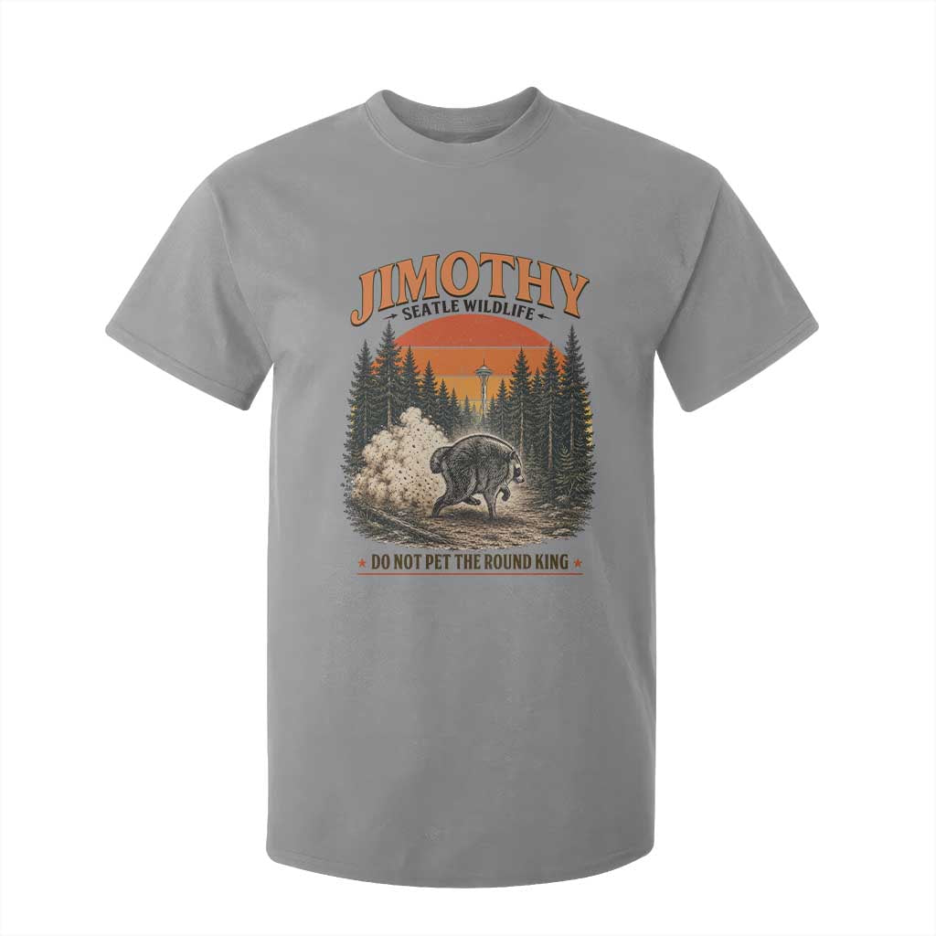 Jimothy Raccoon Seattle Meme T Shirt For Kid Viral Trash Panda Do Not Pet The Round King