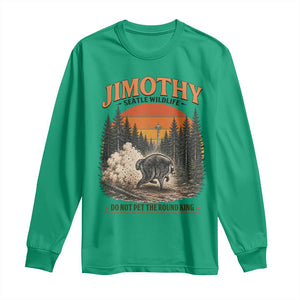 Jimothy Raccoon Seattle Meme Long Sleeve Shirt Viral Trash Panda Do Not Pet The Round King