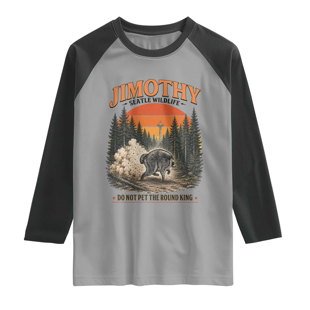 Jimothy Raccoon Seattle Meme Raglan Shirt Viral Trash Panda Do Not Pet The Round King