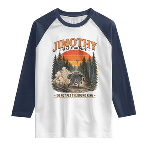 Jimothy Raccoon Seattle Meme Raglan Shirt Viral Trash Panda Do Not Pet The Round King