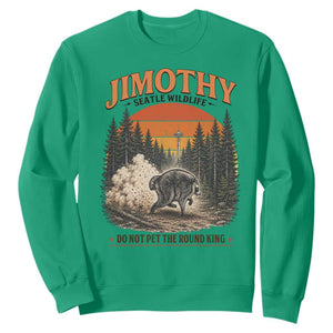 Jimothy Raccoon Seattle Meme Sweatshirt Viral Trash Panda Do Not Pet The Round King