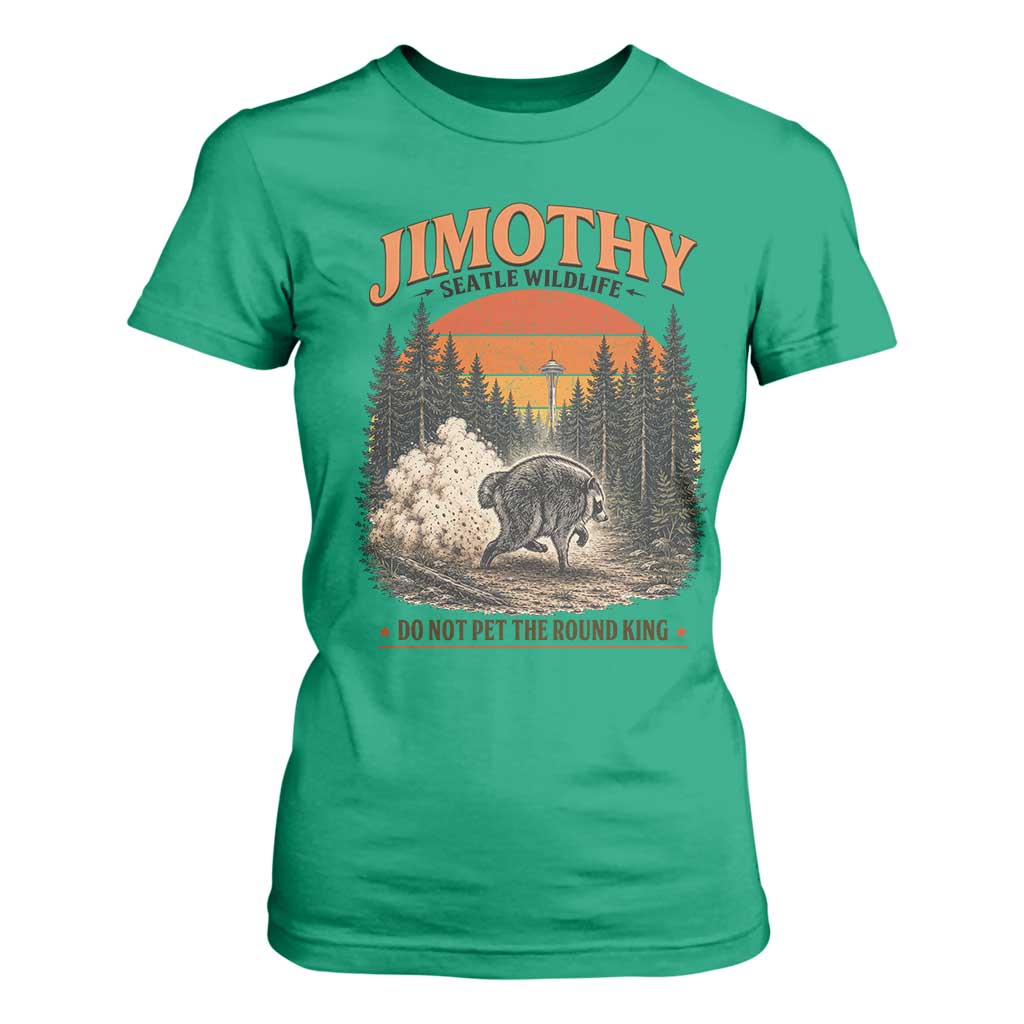 Jimothy Raccoon Seattle Meme T Shirt For Women Viral Trash Panda Do Not Pet The Round King