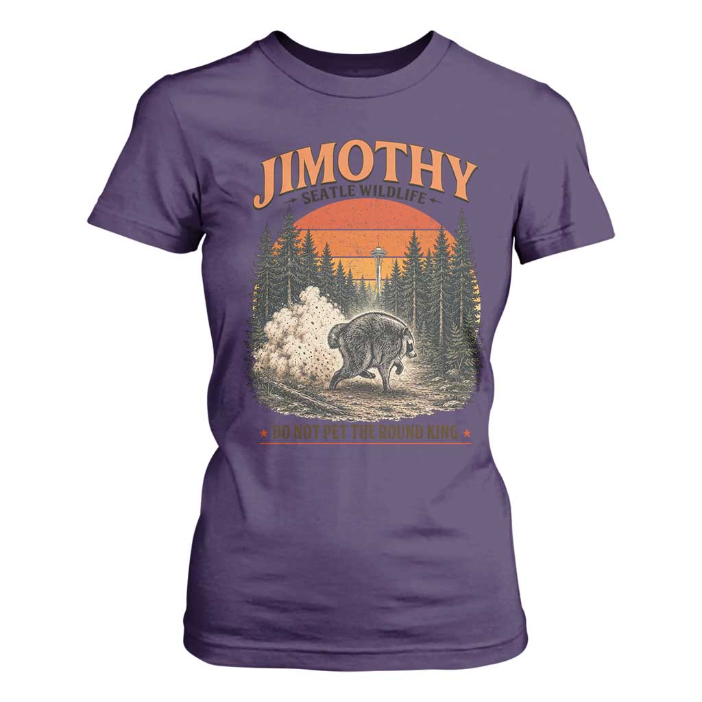 Jimothy Raccoon Seattle Meme T Shirt For Women Viral Trash Panda Do Not Pet The Round King