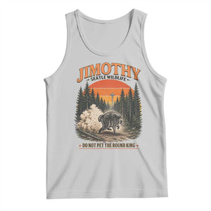 Jimothy Raccoon Seattle Meme Tank Top Viral Trash Panda Do Not Pet The Round King