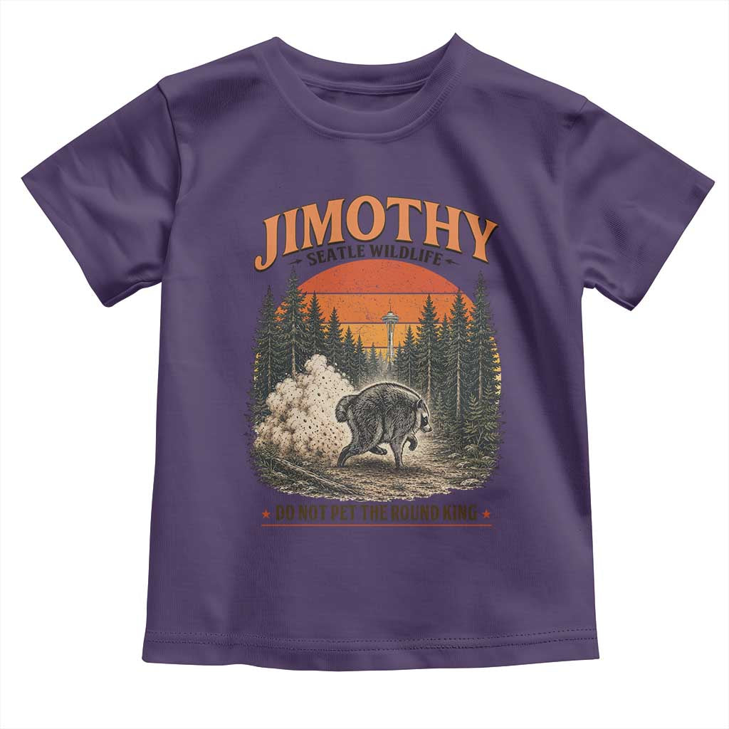 Jimothy Raccoon Seattle Meme Toddler T Shirt Viral Trash Panda Do Not Pet The Round King