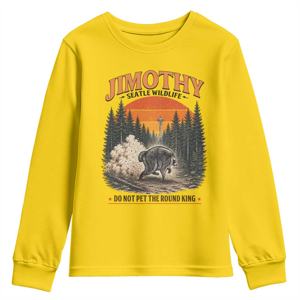 Jimothy Raccoon Seattle Meme Youth Sweatshirt Viral Trash Panda Do Not Pet The Round King