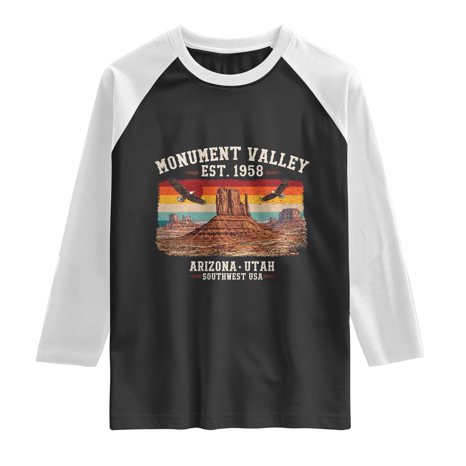 Retro Monument Valley Arizona Utah Sunset Established 1958 Raglan Shirt Southwest Desert Eagle Road Trip Nature Souvenir TS14 Black White Print Your Wear