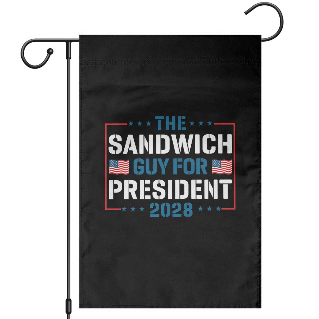 The Sandwich Guy for President 2028 Garden Flag Free DC Funny Political Satire - Print Your Wear