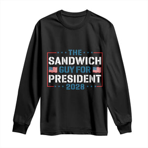 The Sandwich Guy for President 2028 Long Sleeve Shirt Free DC Funny Political Satire - Print Your Wear