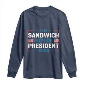 The Sandwich Guy for President 2028 Long Sleeve Shirt Free DC Funny Political Satire - Print Your Wear