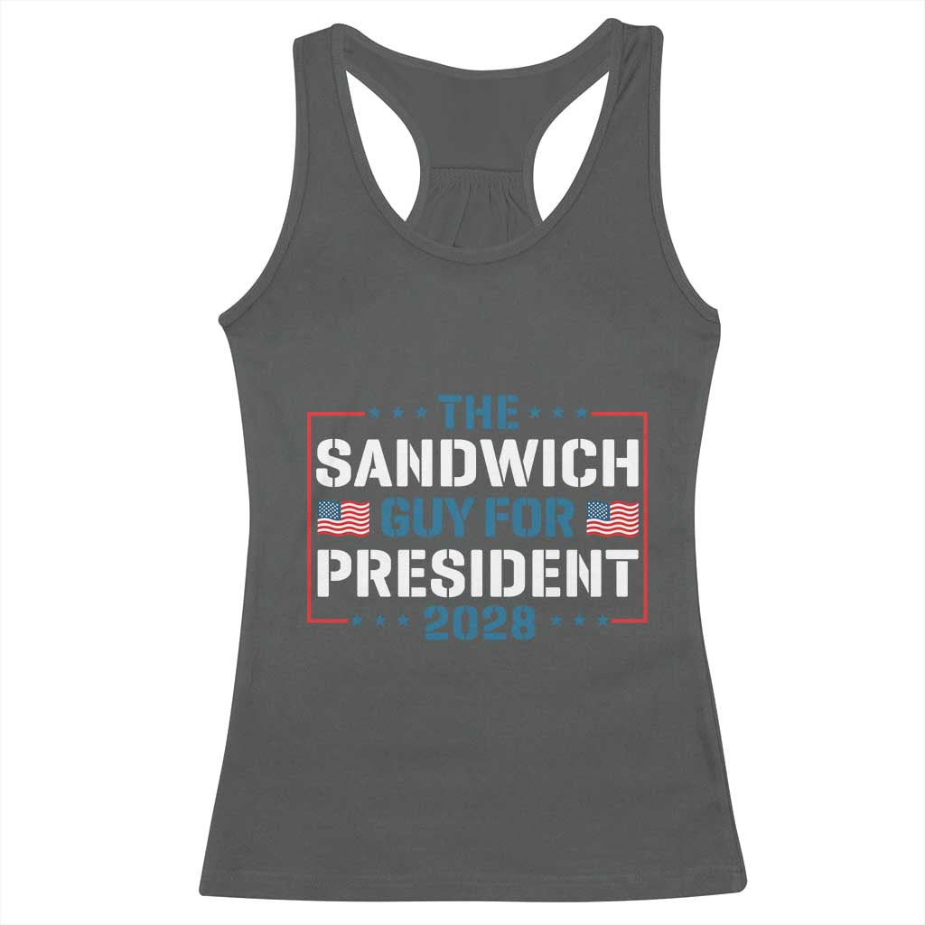The Sandwich Guy for President 2028 Racerback Tank Top Free DC Funny Political Satire TS14 Dark Heather Print Your Wear