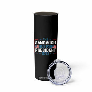 The Sandwich Guy for President 2028 Skinny Tumbler Free DC Funny Political Satire - Print Your Wear