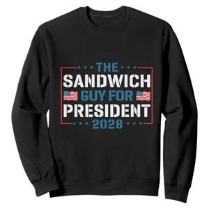 The Sandwich Guy for President 2028 Sweatshirt Free DC Funny Political Satire - Print Your Wear