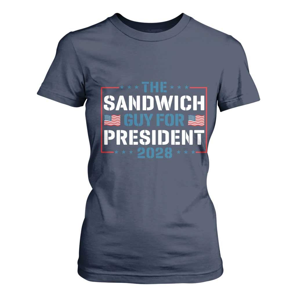 The Sandwich Guy for President 2028 T Shirt For Women Free DC Funny Political Satire TS14 Navy Print Your Wear