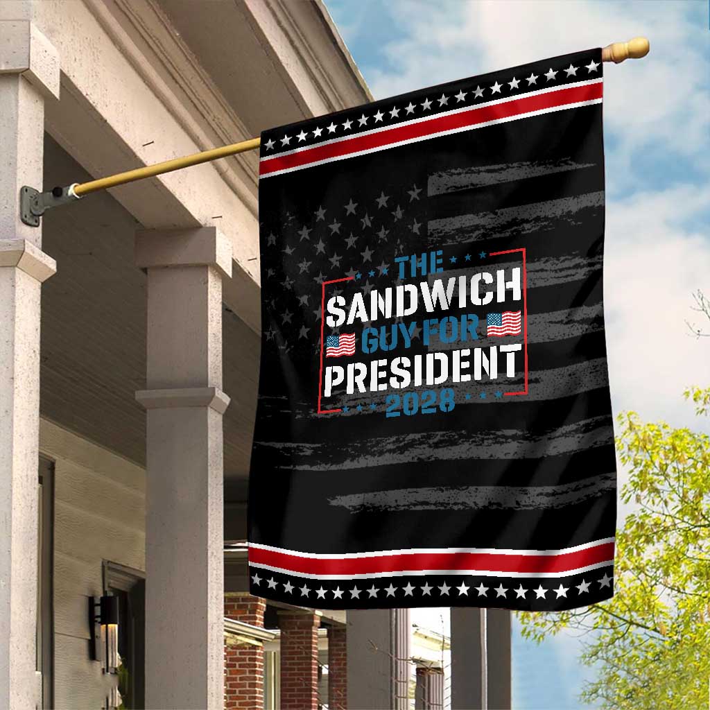 The Sandwich Guy for President 2028 Garden Flag Free DC Funny Political Satire TS14 Distressed Black Red Print Your Wear