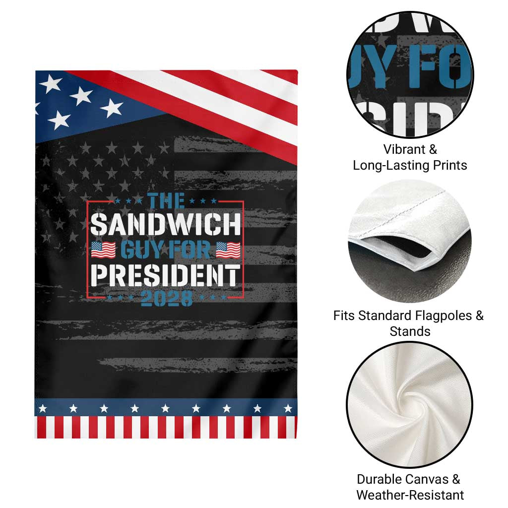 The Sandwich Guy for President 2028 Garden Flag Free DC Funny Political Satire TS14 Print Your Wear