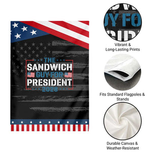 The Sandwich Guy for President 2028 Garden Flag Free DC Funny Political Satire TS14 Print Your Wear