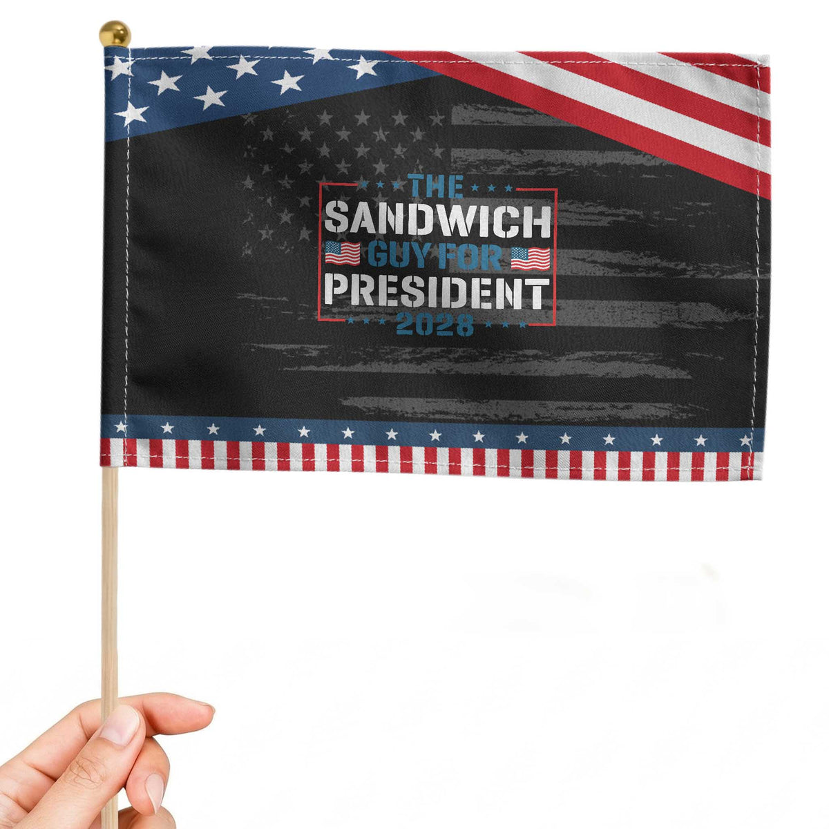 The Sandwich Guy for President 2028 Patriotic Handheld Flag Free DC Funny Political Satire