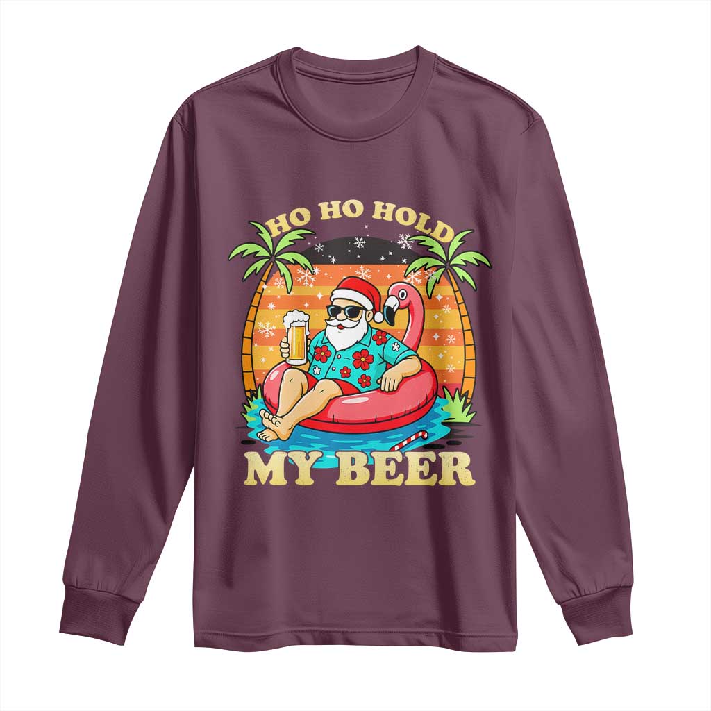Santa Beer Christmas Long Sleeve Shirt Ho Ho Ho My Beer TS14 Maroon Print Your Wear