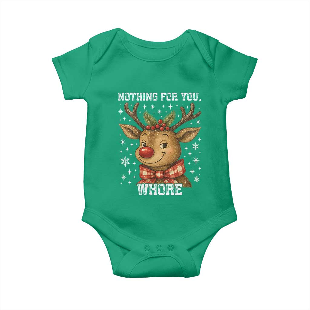 Reindeer Christmas Meme Baby Onesie Nothing For You Whore TS14 Irish Green Print Your Wear