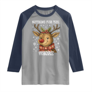 Reindeer Christmas Meme Raglan Shirt Nothing For You Whore TS14 Sport Gray Navy Print Your Wear