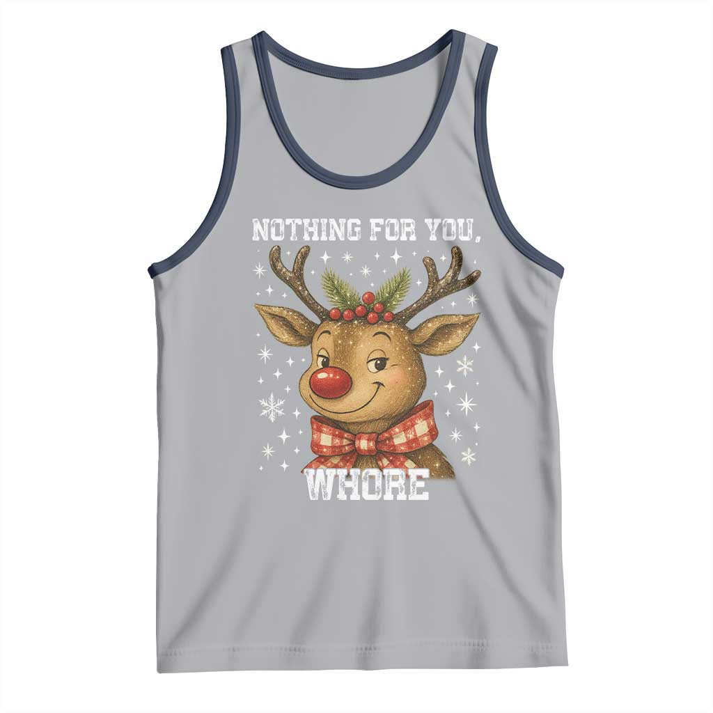 Reindeer Christmas Meme Tank Top Nothing For You Whore TS14 Athletic Heather Navy Print Your Wear