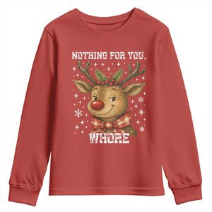 Reindeer Christmas Meme Youth Sweatshirt Nothing For You Whore TS14 Red Print Your Wear