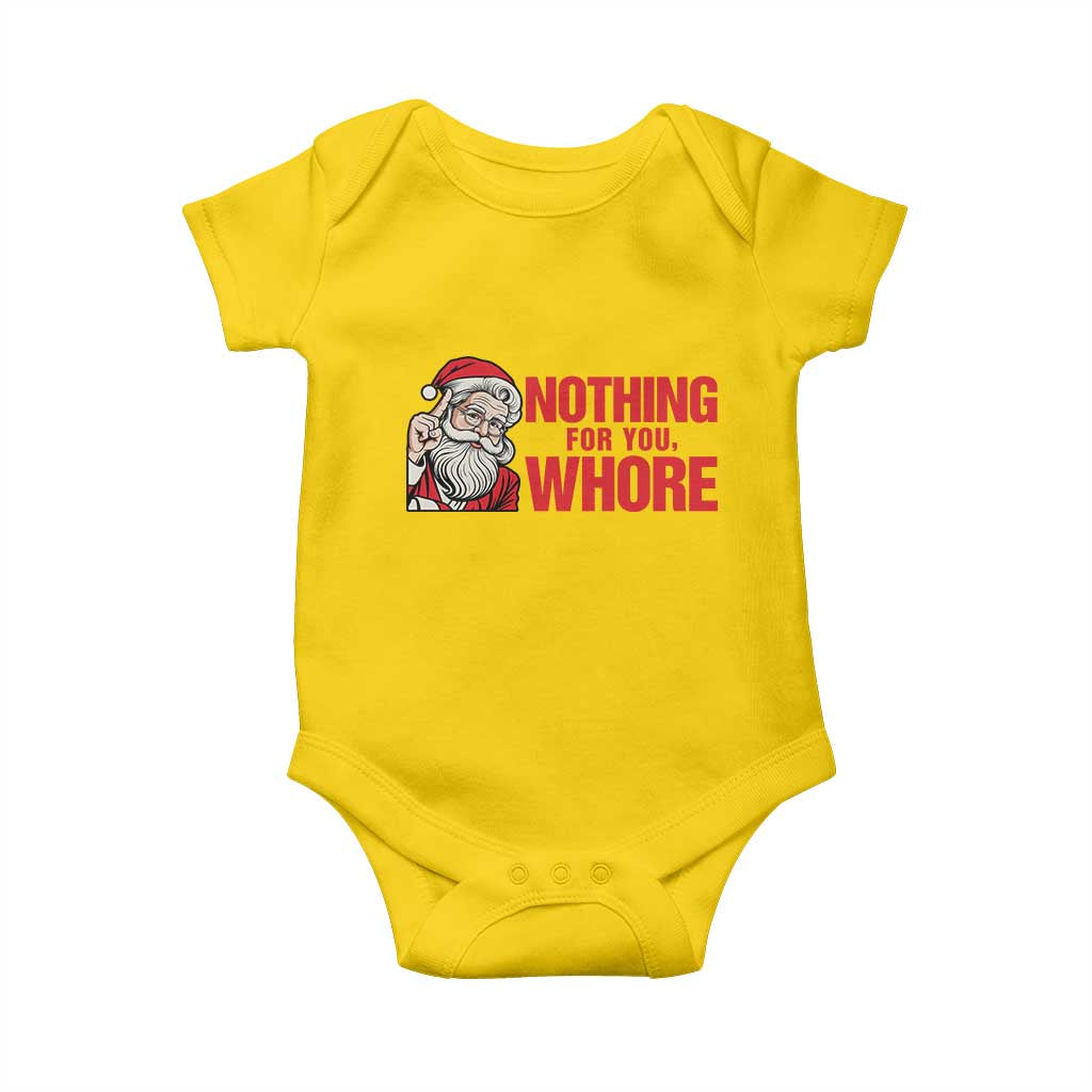 Santa Christmas Meme Baby Onesie Nothing For You Whore TS14 Daisy Print Your Wear