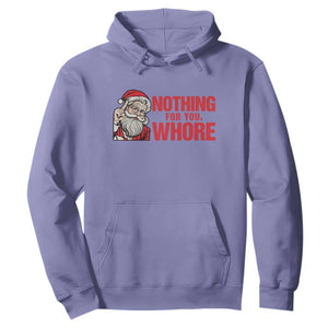 Santa Christmas Meme Hoodie Nothing For You Whore TS14 Violet Print Your Wear