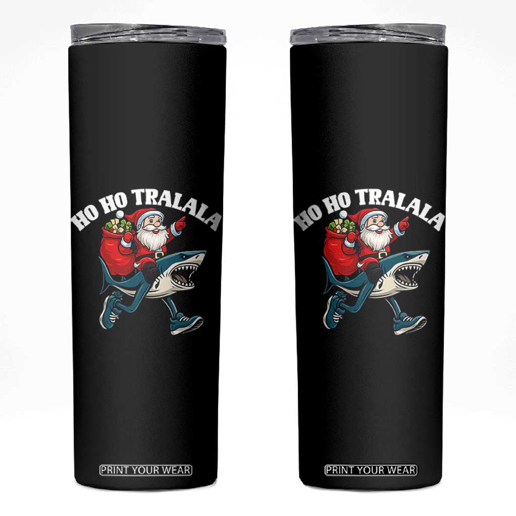 Tralalero Tralala Christmas Meme Skinny Tumbler Santa Xmas Ho Ho Ho TS14 Black Print Your Wear
