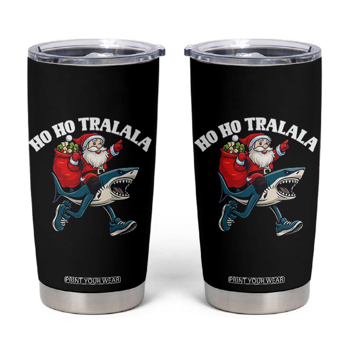 Tralalero Tralala Christmas Meme Tumbler Cup Santa Xmas Ho Ho Ho TS14 Black Print Your Wear