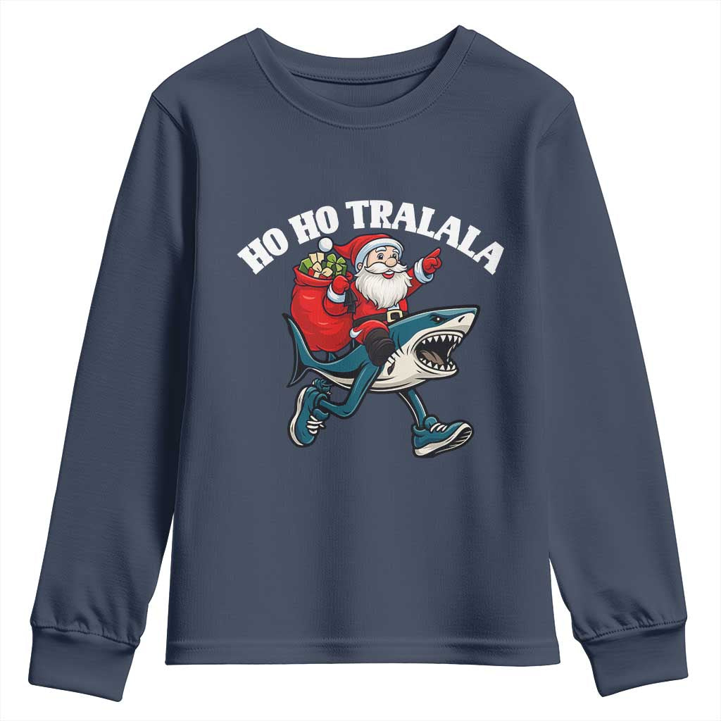 Tralalero Tralala Christmas Meme Youth Sweatshirt Santa Xmas Ho Ho Ho TS14 Navy Print Your Wear