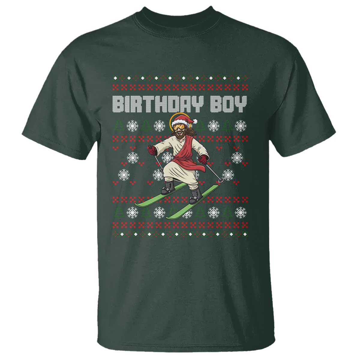 Jesus Christmas Meme T Shirt Snowboard Birthday Boy Ugly Xmas TS14 Dark Forest Green Print Your Wear