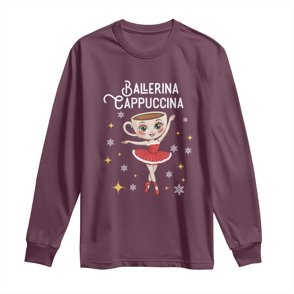 Ballerina Cappuccina Christmas Long Sleeve Shirt Italian Brainrot Meme TS14 Maroon Print Your Wear