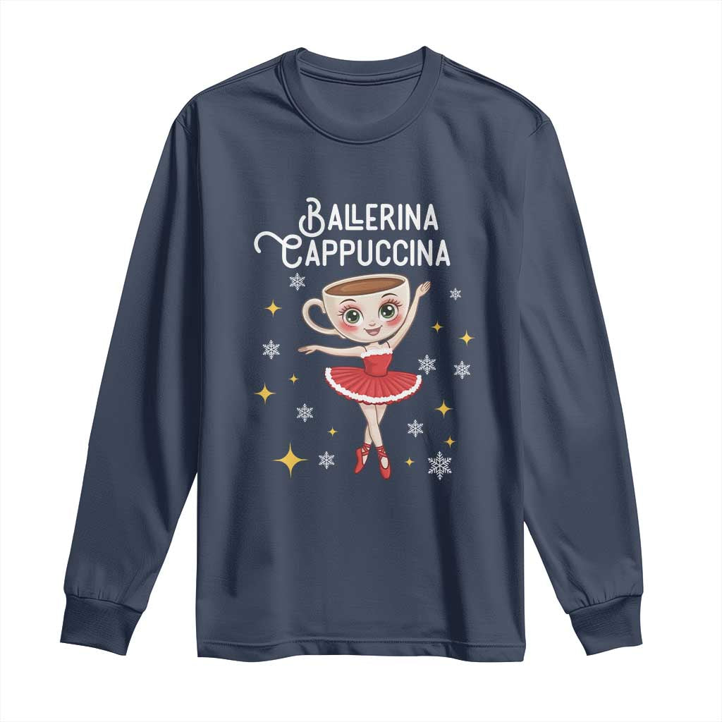 Ballerina Cappuccina Christmas Long Sleeve Shirt Italian Brainrot Meme TS14 Navy Print Your Wear