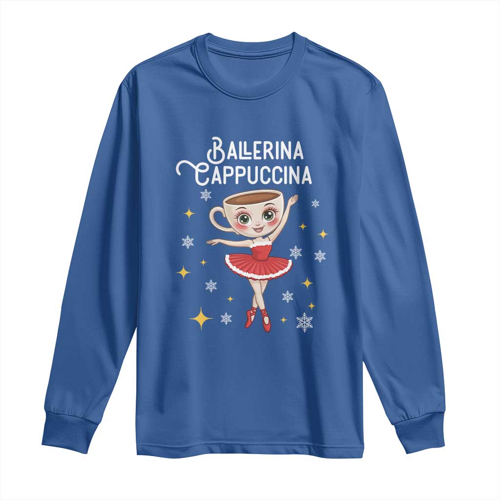 Ballerina Cappuccina Christmas Long Sleeve Shirt Italian Brainrot Meme TS14 Royal Blue Print Your Wear