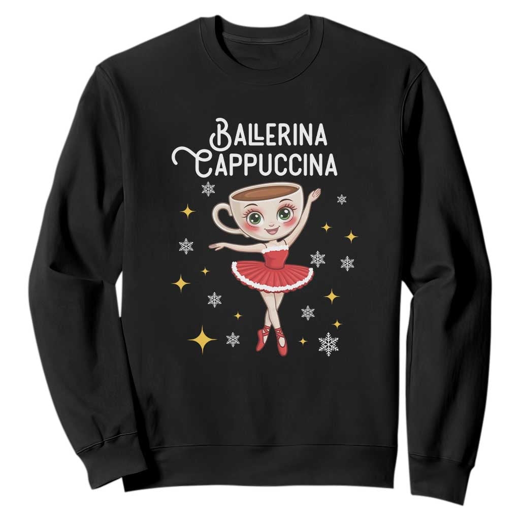 Ballerina Cappuccina Christmas Sweatshirt Italian Brainrot Meme TS14 Black Print Your Wear