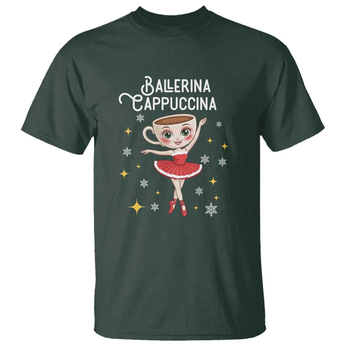 Ballerina Cappuccina Christmas T Shirt Italian Brainrot Meme TS14 Dark Forest Green Print Your Wear