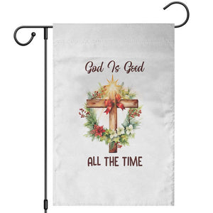 Cross Christian Christmas Garden Flag God Is Good All The Time TS14 White Print Your Wear