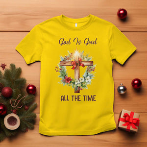 Cross Christian Christmas T Shirt God Is Good All The Time TS14 Daisy Print Your Wear
