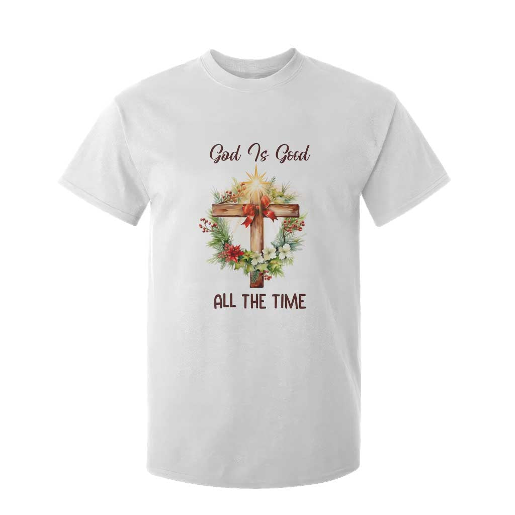 Cross Christian Christmas T Shirt For Kid God Is Good All The Time TS14 White Print Your Wear